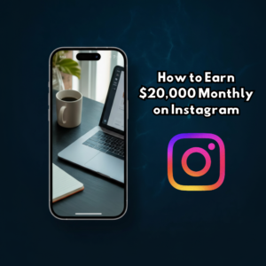 How to Earn $20K Monthly on Instagram by Posting Reels